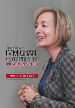 portada Tales from an Immigrant Entrepreneur: One Woman's Story (en Inglés)