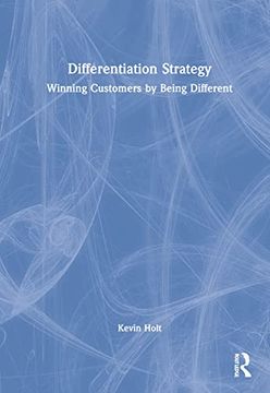 portada Differentiation Strategy: Winning Customers by Being Different (en Inglés)