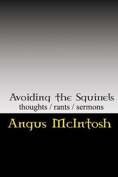 portada Avoiding the Squirrels: Thoughts, Rants & Sermons of the Laird Archbishop, Temple of the Circus Monkey