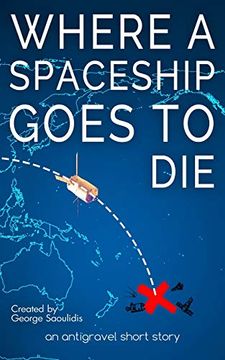 portada Where a Spaceship Goes to die (in English)