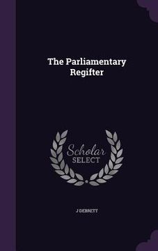 portada The Parliamentary Regifter (en Inglés)