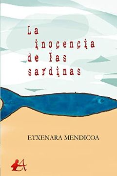 portada La Inocencia de las Sardinas (in Spanish)