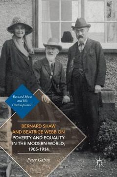 portada Bernard Shaw and Beatrice Webb on Poverty and Equality in the Modern World, 1905-1914 (en Inglés)