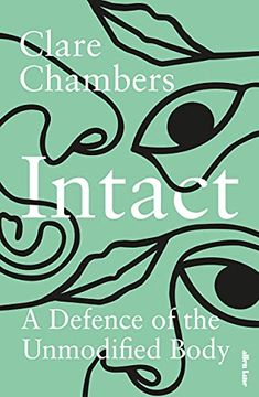 portada Intact: A Defence of the Unmodified Body 