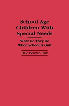 portada School-Age Children With Special Needs: What do They do When School is Out? (en Inglés)