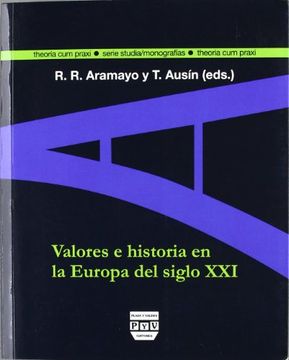 portada Valores e Historia en la Europa del Siglo xxi (Theoria cum Praxi. Serie Impronta) (in Spanish)
