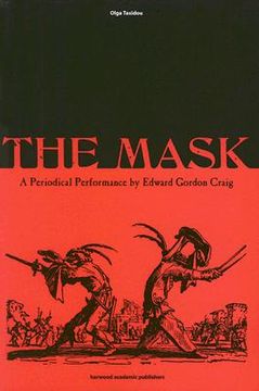 portada The Mask: A Periodical Performance by Edward Gordon Craig