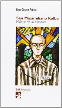 portada San Maximiliano Kolbe : mártir de la caridad