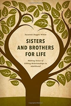 portada Sisters and Brothers for Life: Making Sense of Sibling Relationships in Adulthood