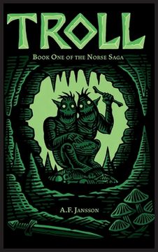 portada Troll: Book One of the Norse Saga (en Inglés)