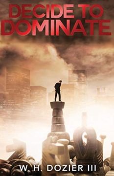 portada Decide to Dominate (en Inglés)