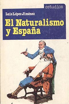 portada El Naturalismo y EspañA: Valera Frente a Zola