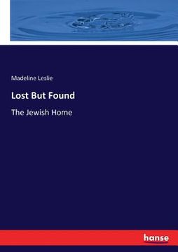 portada Lost But Found: The Jewish Home (en Inglés)