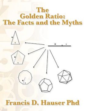portada The Golden Ratio: The Facts and the Myths (en Inglés)