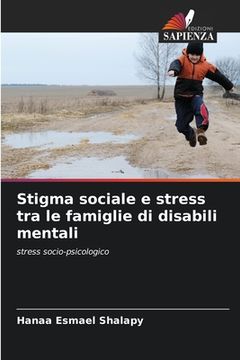 portada Stigma sociale e stress tra le famiglie di disabili mentali (en Italiano)