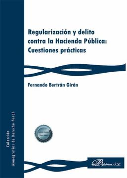 portada Regularización y Delito Contra la Hacienda Pública: Cuestiones Prácticas (in Spanish)