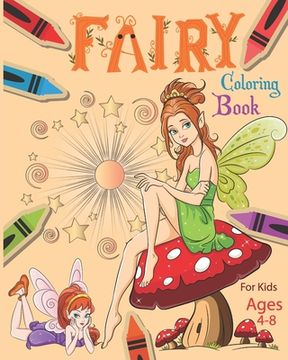 portada Fairy Coloring Book For Kids Ages 4-8: Adorable Fairy Coloring Book Featuring Magical Fairies, Woodland Creatures, And More (en Inglés)