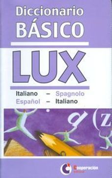 portada Diccionario Basico Lux Italiano/spagnolo - Español/italiano (in Spanish)