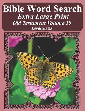 portada Bible Word Search Extra Large Print Old Testament Volume 19: Leviticus #3 (en Inglés)