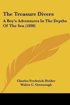 portada the treasure divers: a boy's adventures in the depths of the sea (1898) (en Inglés)