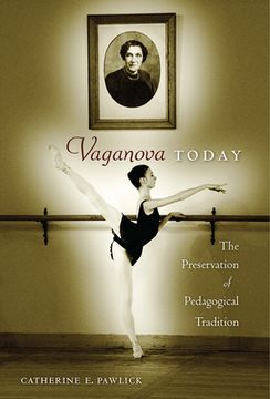 portada Vaganova Today: The Preservation of Pedagogical Tradition (en Inglés)