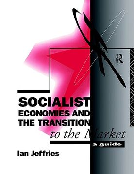 portada socialist economies and the transition to the market (in English)