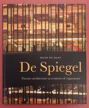 portada De Spiegel, Theatre Architecture as a Mirror of Experience.