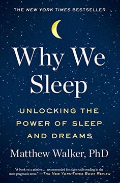 portada Why we Sleep: Unlocking the Power of Sleep and Dreams (en Inglés)