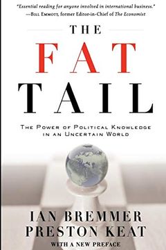 portada The fat Tail: The Power of Political Knowledge in an Uncertain World (en Inglés)