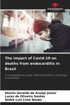 portada The impact of Covid-19 on deaths from endocarditis in Brazil (en Inglés)