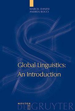 portada Global Linguistics: An Introduction: 7 (Approaches to Applied Semiotics [Aas], 7) (en Inglés)