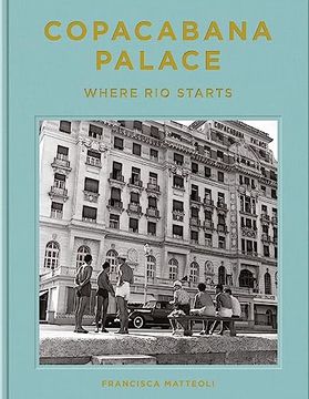 portada Copacabana Palace: Where rio Starts (in English)