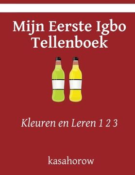 portada Mijn Eerste Igbo Tellenboek: Kleuren en Leren 1 2 3 (Igbo kasahorow) (Dutch Edition)
