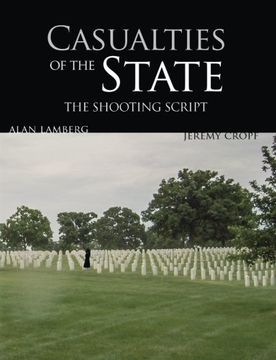 portada Casualties of the State: The Shooting Script: Featuring Behind the Scenes with the Filmmakers