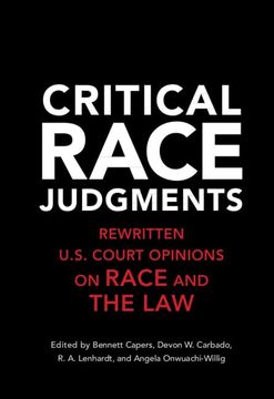 portada Critical Race Judgments: Rewritten U. S. Court Opinions on Race and the law (en Inglés)
