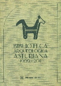 portada Biblioteca Arqueológica Asturiana, 1909-2011 (in Spanish)
