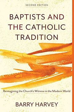 portada Baptists and the Catholic Tradition (en Inglés)