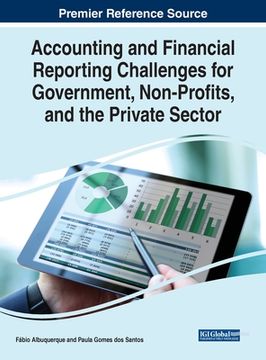 portada Accounting and Financial Reporting Challenges for Government, Non-Profits, and the Private Sector