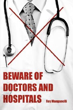 portada beware of doctors and hospitals (en Inglés)