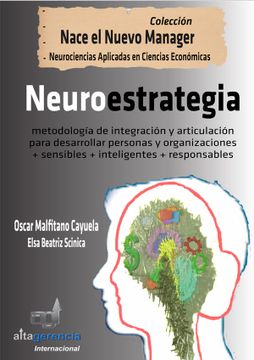 portada Neuroestrategia: Metodología de Integración y Articulación Para Desarrollar Personas y Organizaciones + Sensibles + Inteligentes + Responsables