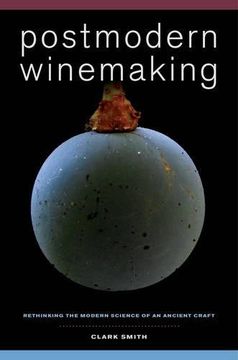 portada Postmodern Winemaking: Rethinking the Modern Science of an Ancient Craft (in English)
