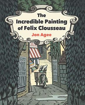 portada The Incredible Painting of Felix Clousseau (in English)