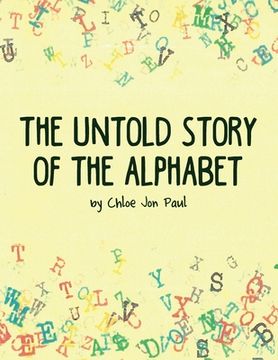 portada The Untold Story of the Alphabet (en Inglés)