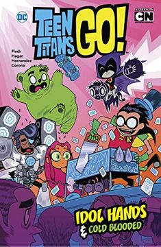 portada Idol Hands and Cold Blooded (dc Comics: Dc Teen Titans Go! ) 