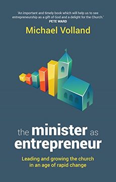 portada The Minister as Entrepreneur: Leading and Growing the Church in an age of Rapid Change (en Inglés)
