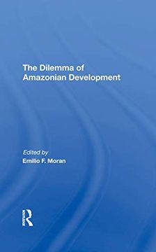 portada The Dilemma of Amazonian Development (en Inglés)