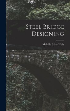 portada Steel Bridge Designing (in English)