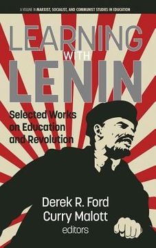 portada Learning with Lenin: Selected Works on Education and Revolution (en Inglés)