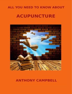 portada All You Need to Know About Acupuncture (en Inglés)