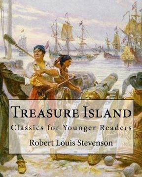 portada Treasure Island  By: Robert Louis Stevenson,illustrated By: N. C. Wyeth: Classics for Younger Readers.  Newell Convers Wyeth (October 22, 1882 – ... was an American artist and illustrator.